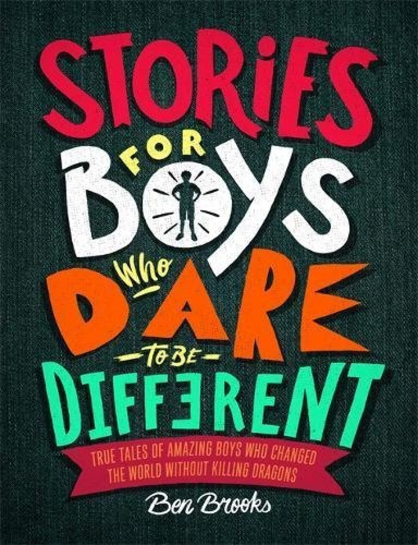 Free Download Stories Boys Who Dare To Be Different by Ben Brooks