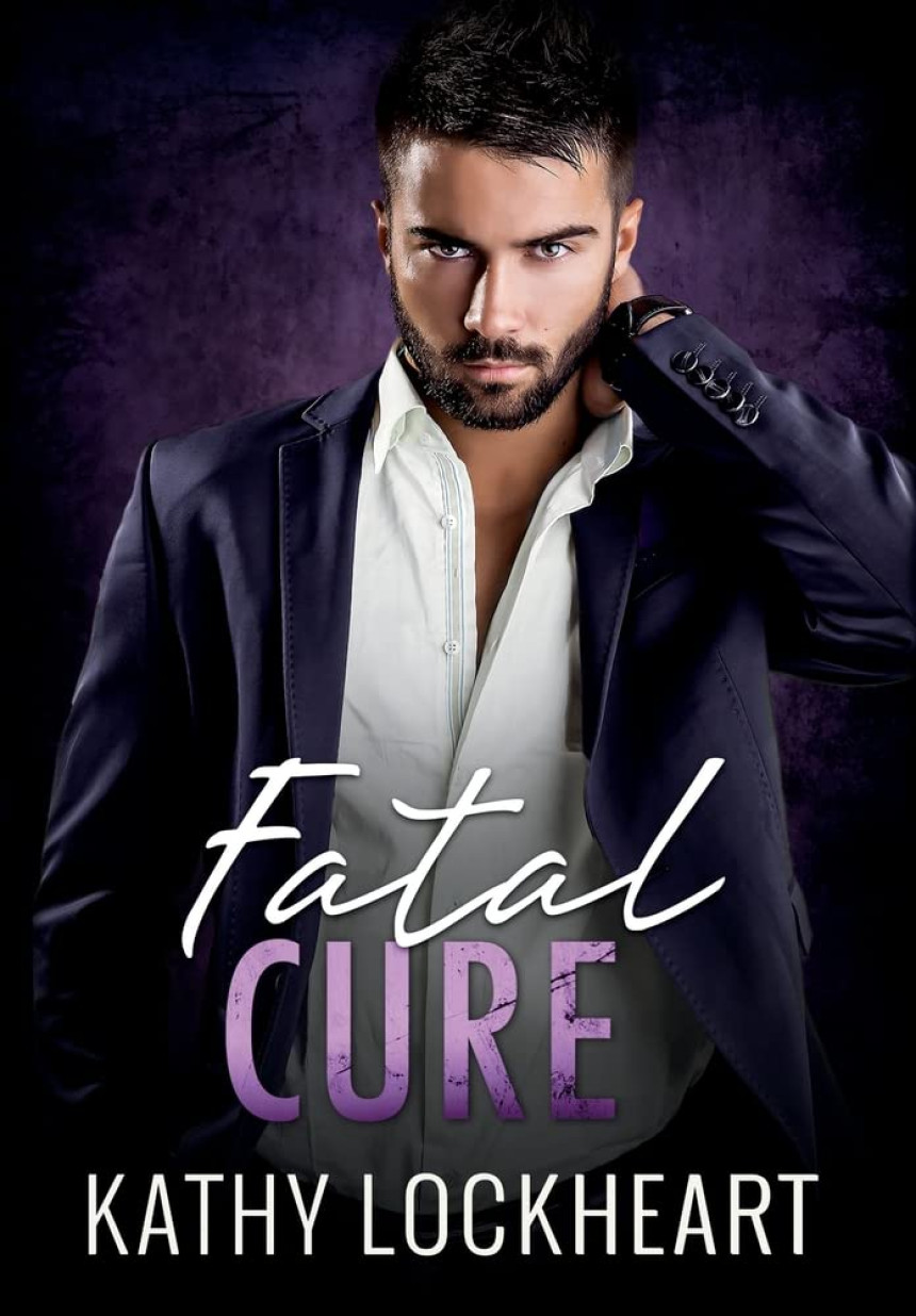 Free Download Secrets and the City #2 Fatal Cure: A Suspenseful Standalone Romance by Kathy Lockheart