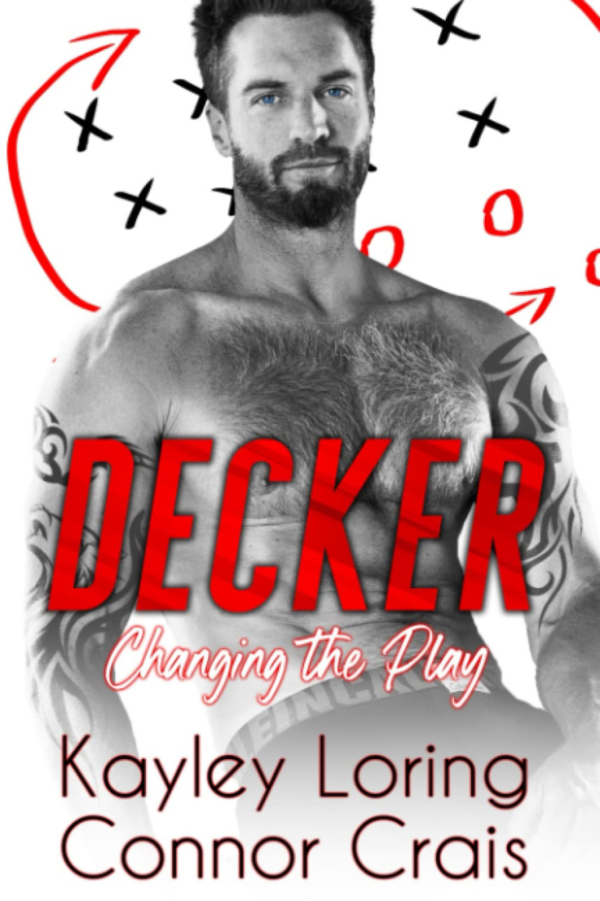 Free Download The Boston Tomcats #1 Decker: Changing the Play by Kayley Loring ,  Connor Crais