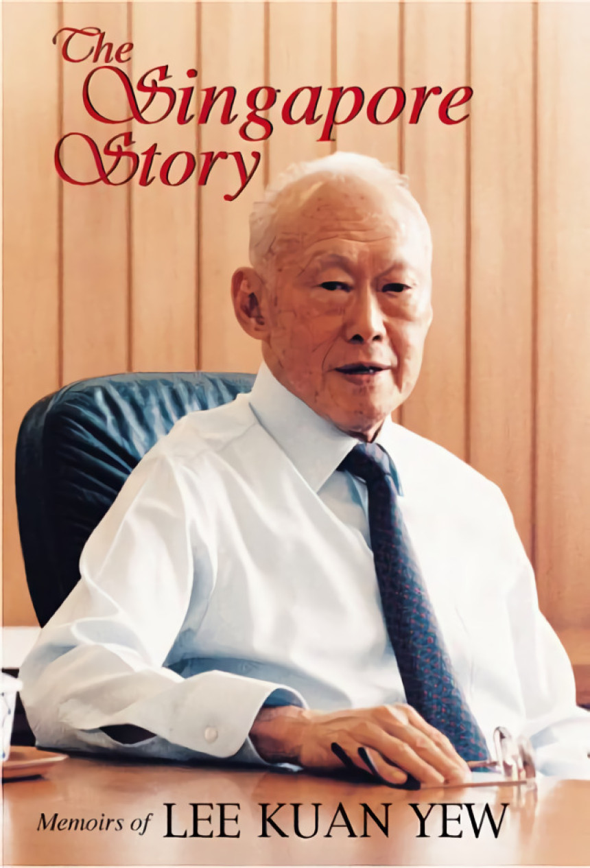 Free Download The Singapore Story: Memoirs of Lee Kuan Yew by Lee Kuan Yew