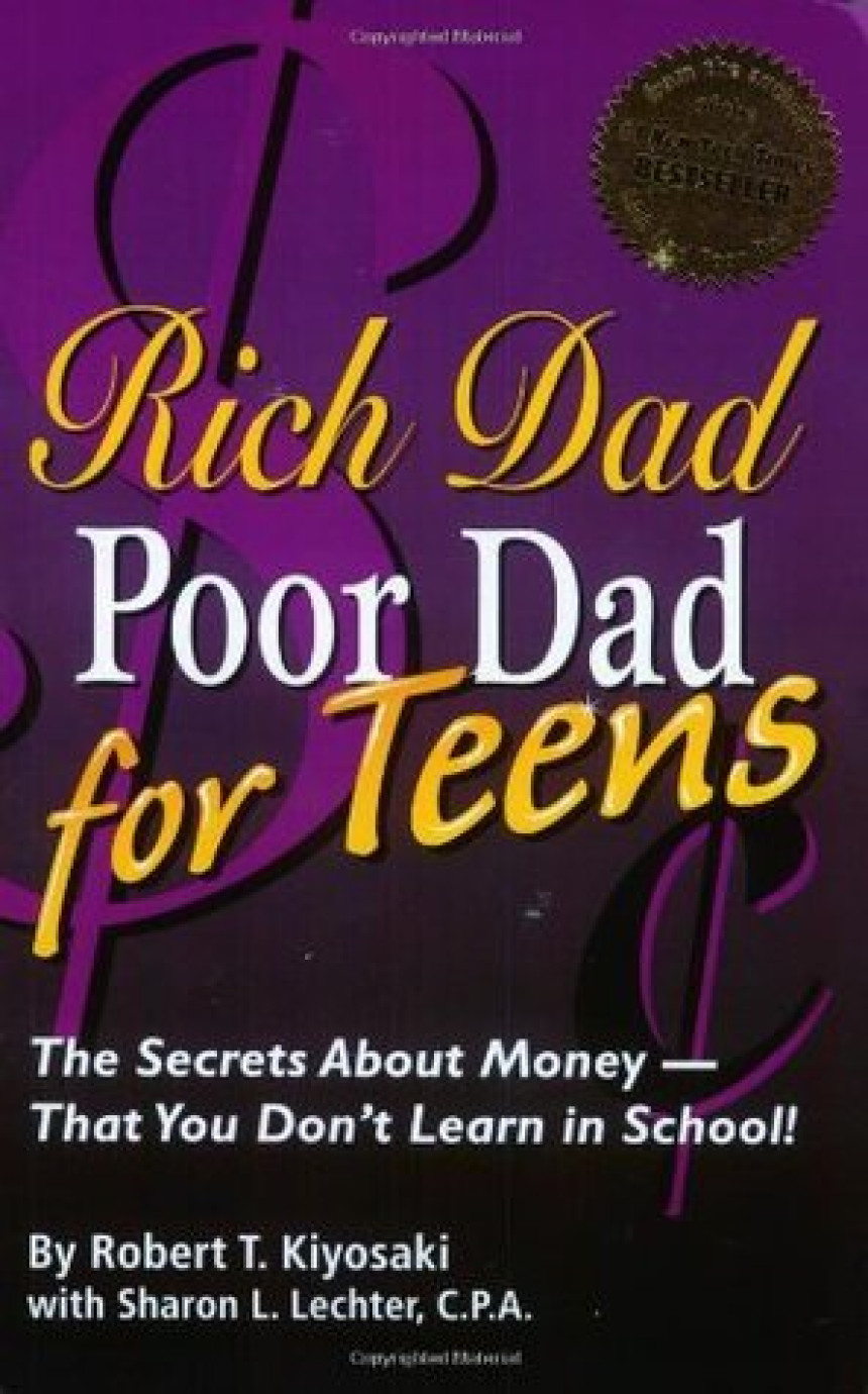 Free Download Rich Dad #9 Rich Dad Poor Dad for Teens: The Secrets About Money - That You Don't Learn in School! by Robert T. Kiyosaki ,  Sharon L. Lechter