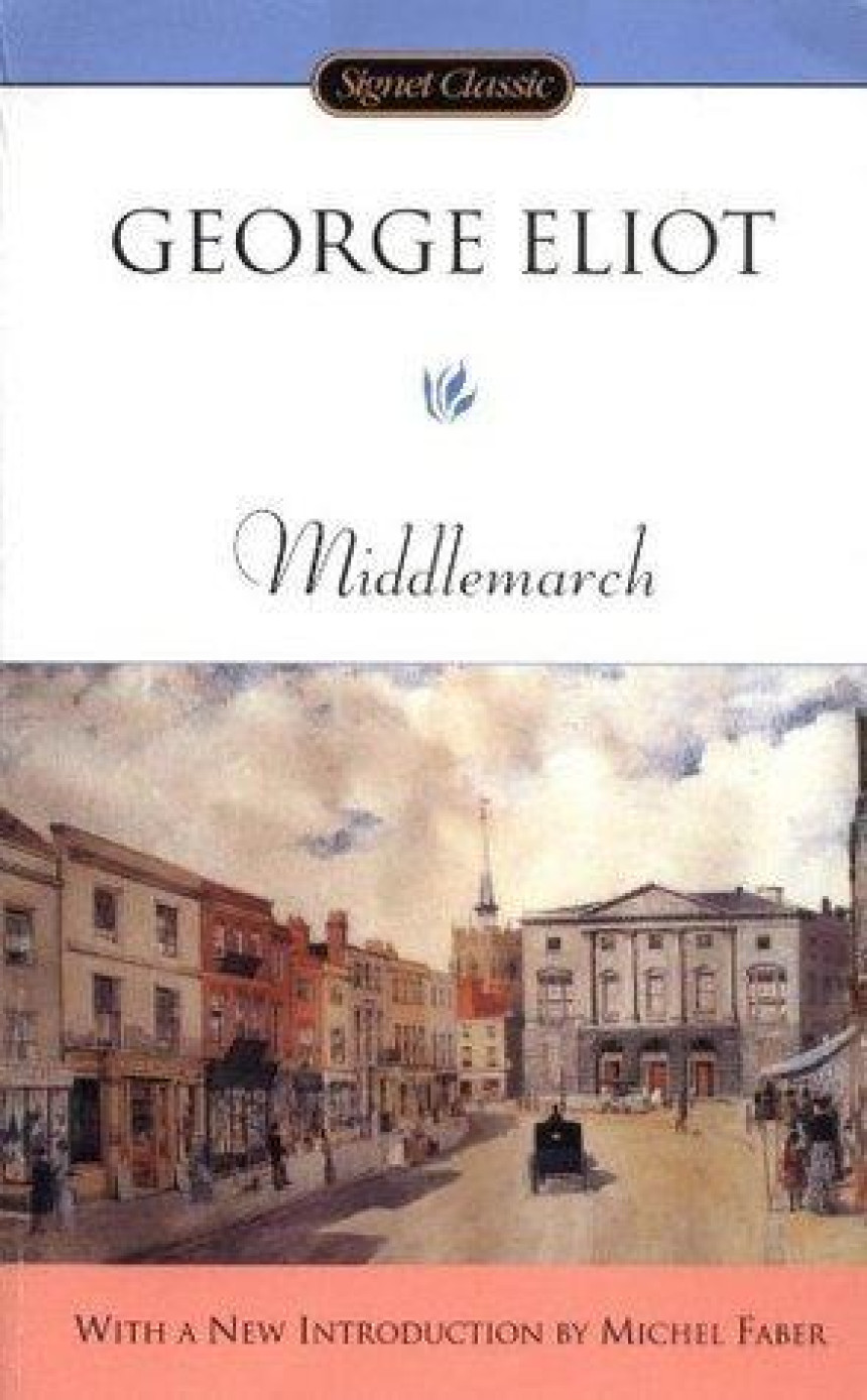 Free Download Middlemarch by George Eliot ,  Michel Faber  (Introduction)