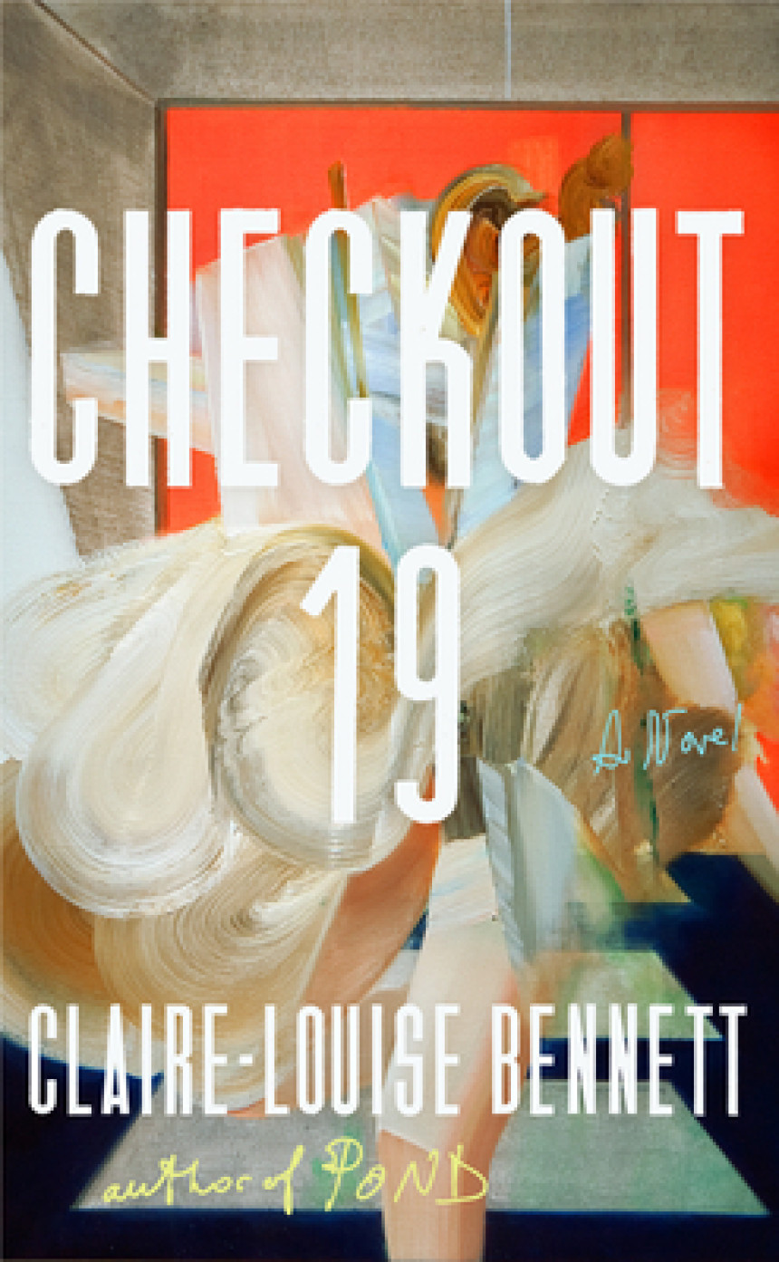 Free Download Checkout 19 by Claire-Louise Bennett