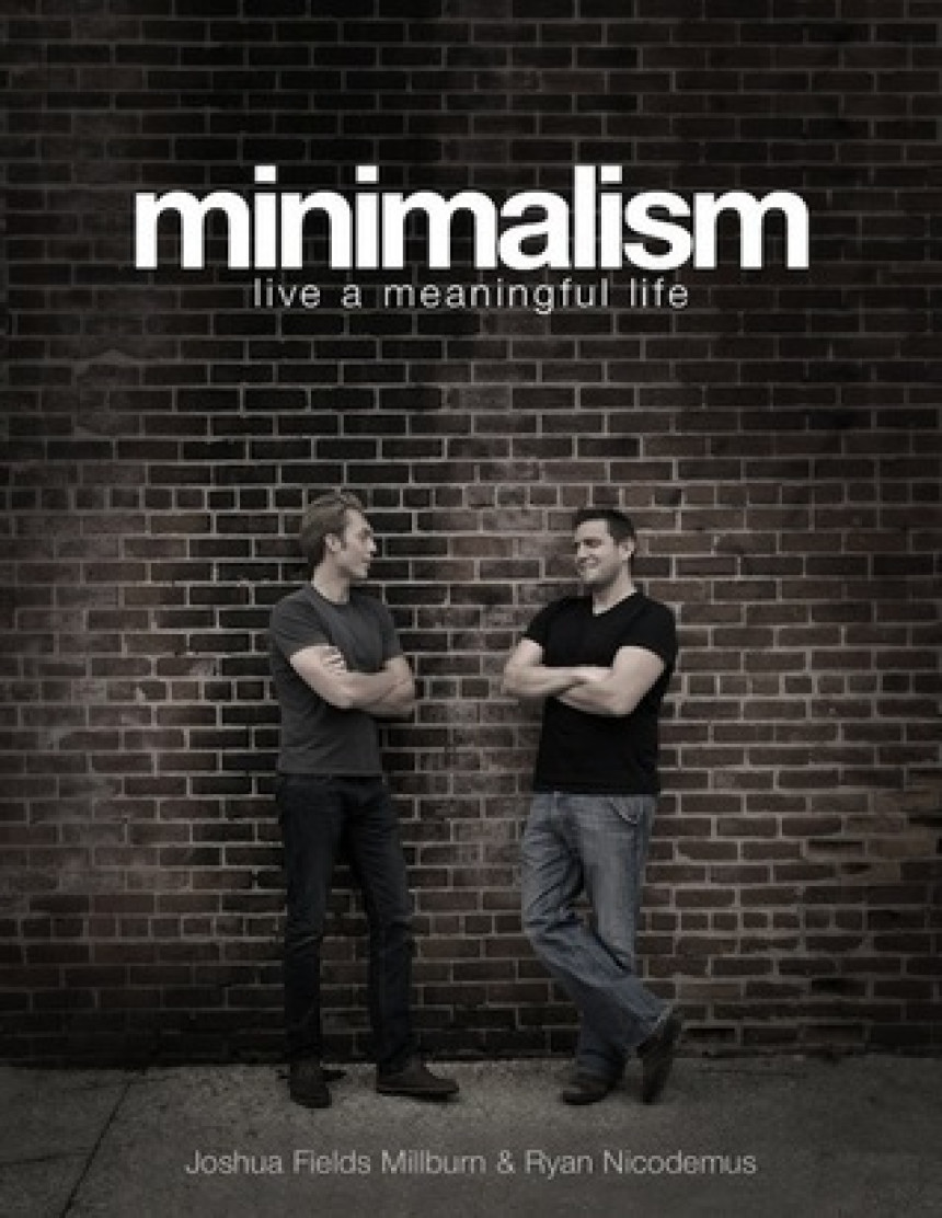 Free Download Minimalism: Live a Meaningful Life by Joshua Fields Millburn ,  Ryan Nicodemus