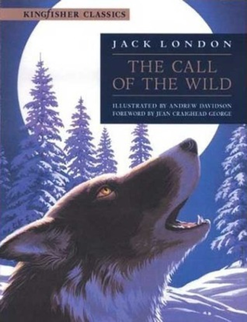 Free Download The Call of the Wild by Jack London ,  Jean Craighead George  (Foreward by) ,  Andrew Davidson  (Illustrator)