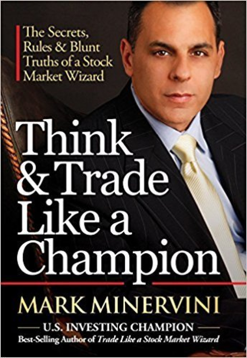 Free Download Think & Trade Like a Champion by Mark Minervini