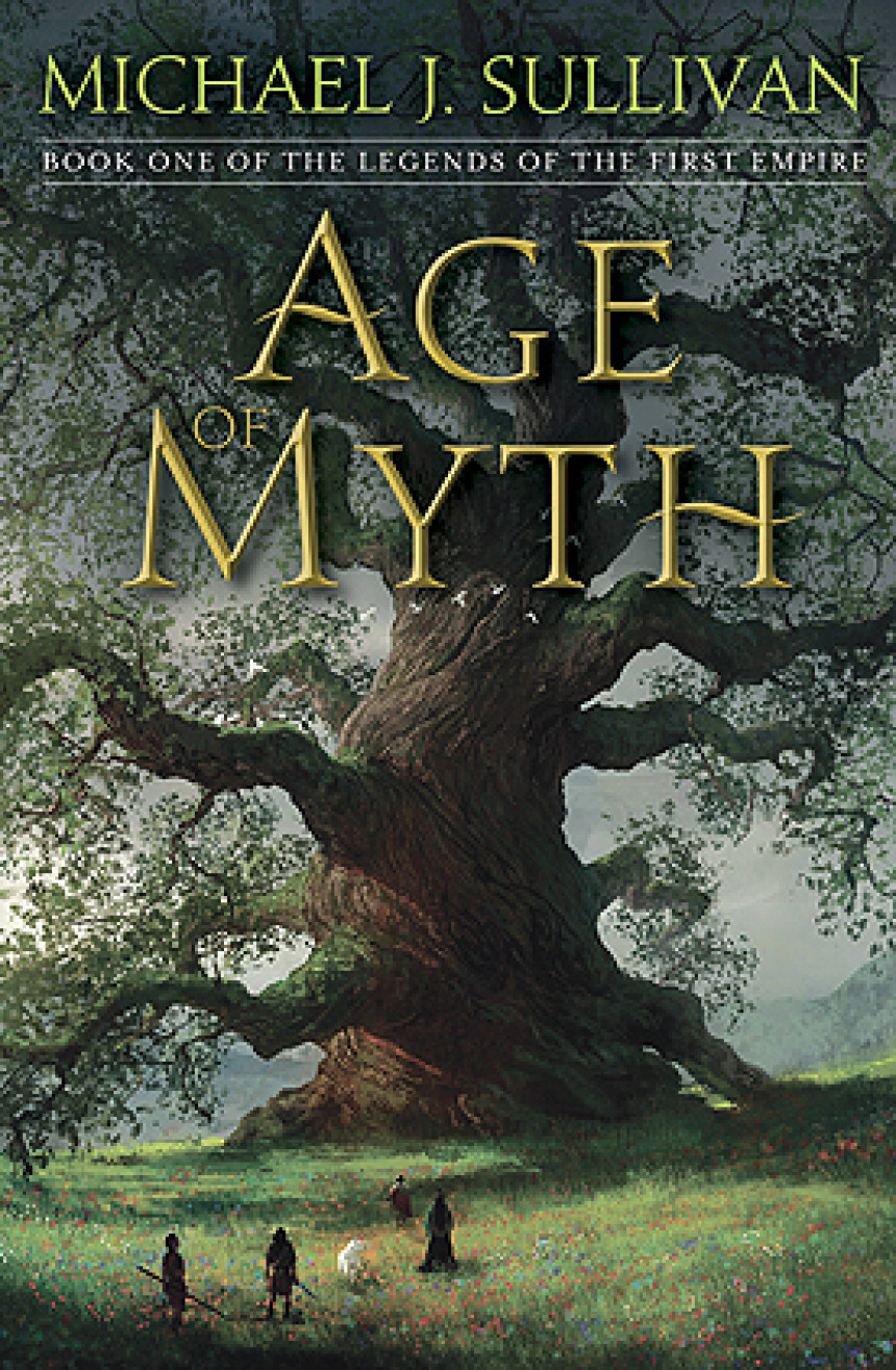 Free Download The Legends of the First Empire #1 Age of Myth by Michael J. Sullivan