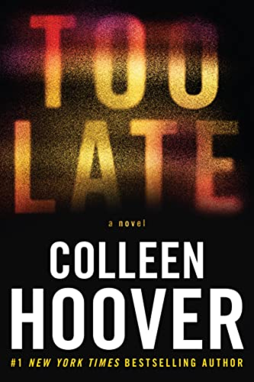 Free Download Too Late by Colleen Hoover