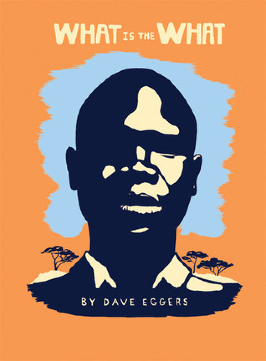 Free Download What Is the What by Dave Eggers