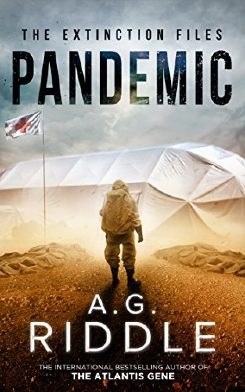 Free Download The Extinction Files #1 Pandemic by A.G. Riddle