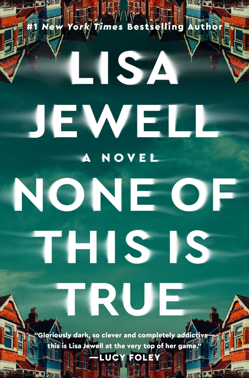 Free Download None of This Is True by Lisa Jewell