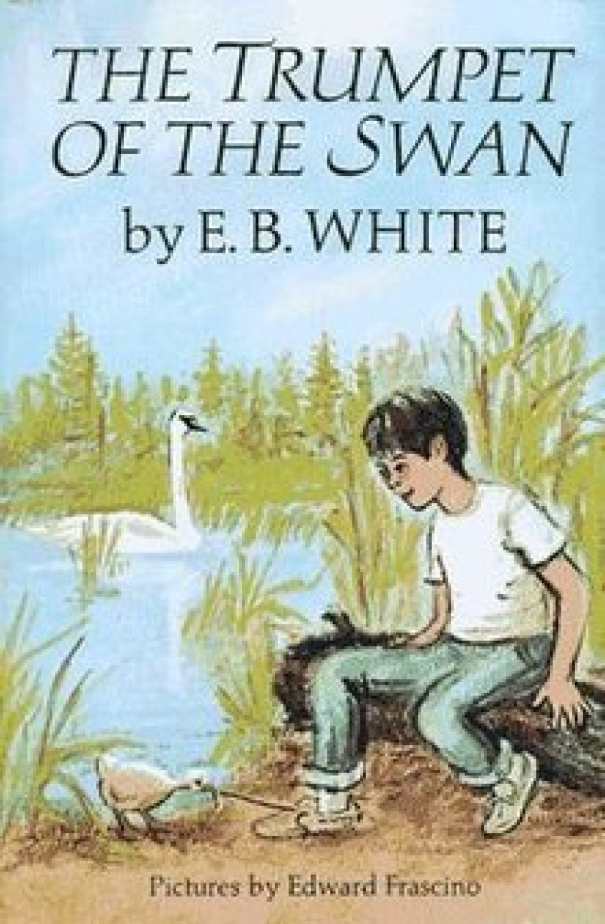 Free Download The Trumpet of the Swan by E.B. White ,  Fred Marcellino