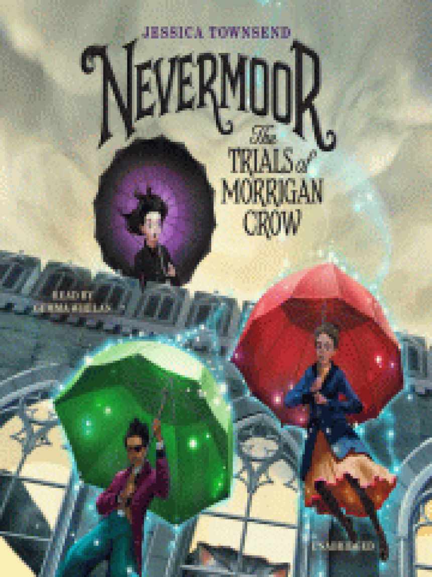 Free Download Nevermoor #1 Nevermoor: The Trials of Morrigan Crow by Jessica Townsend ,  Jim Madsen  (Illustrator)