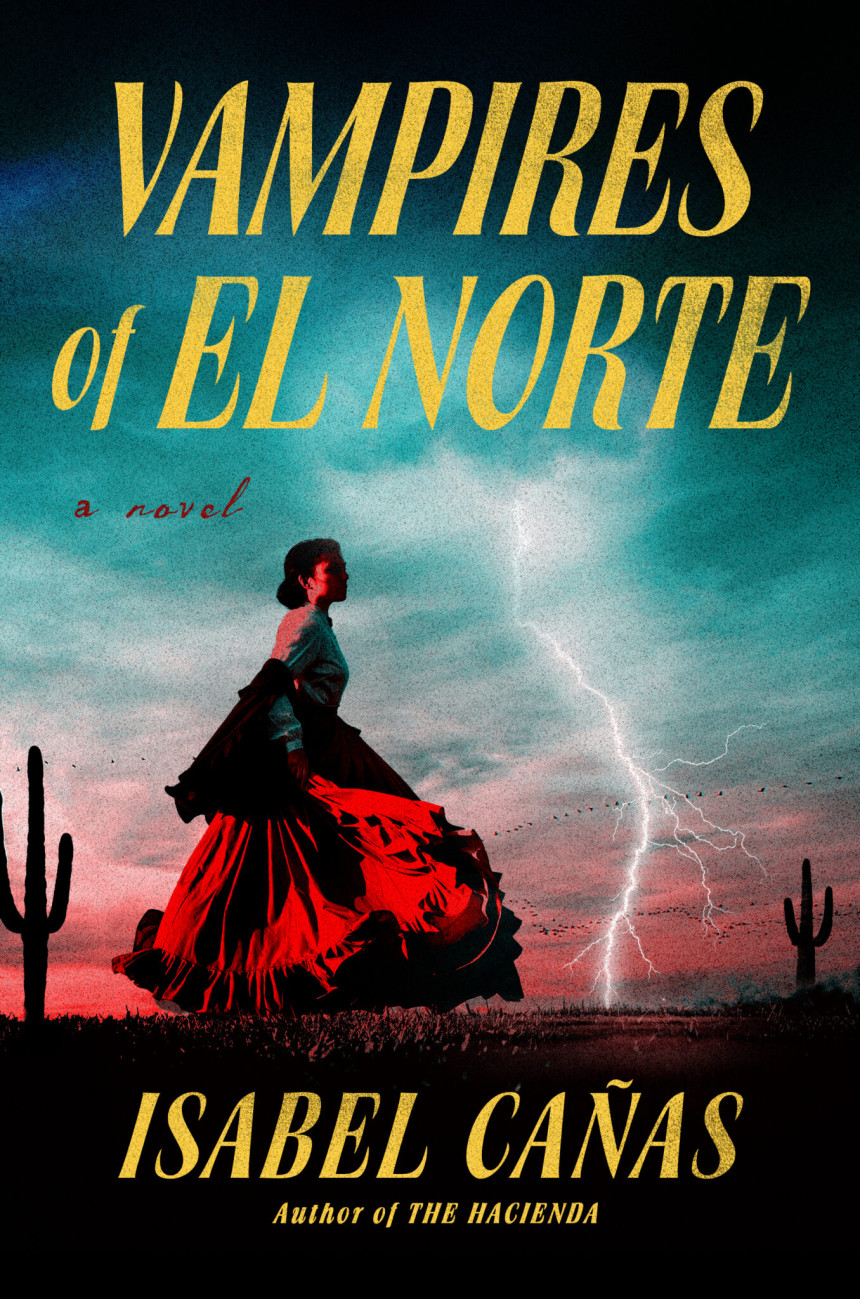 Free Download Vampires of El Norte by Isabel Cañas