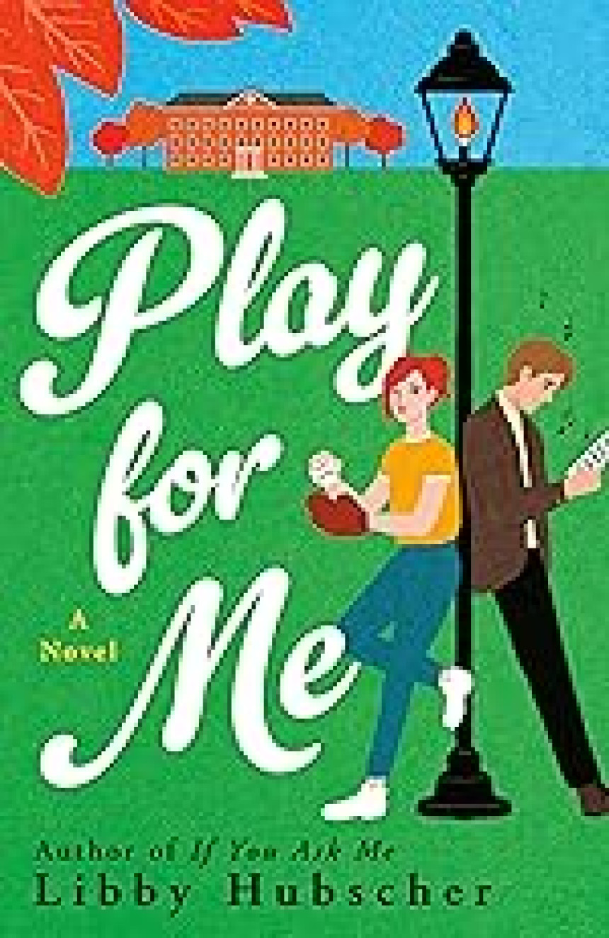 Free Download Play for Me by Libby Hubscher