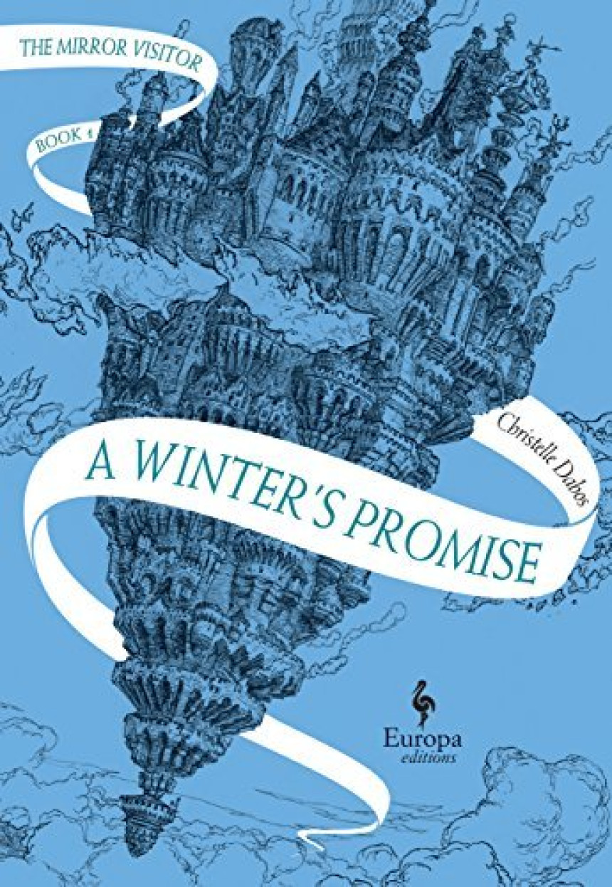 Free Download La Passe-Miroir #1 A Winter's Promise by Christelle Dabos ,  Hildegarde Serle  (Translator)