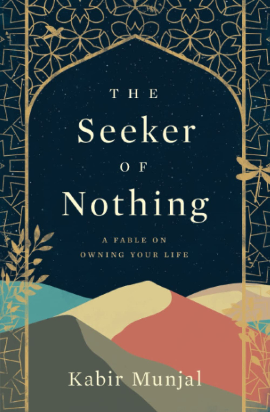 Free Download The Seeker of Nothing: A fable on owning your life by Kabir Munjal