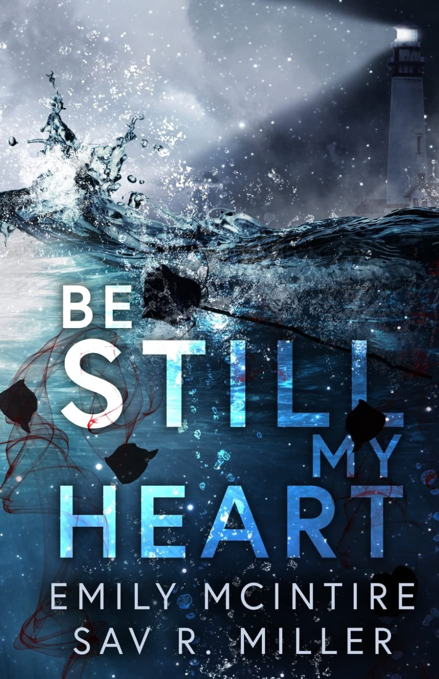 Free Download Be Still My Heart by Emily McIntire ,  Sav R. Miller