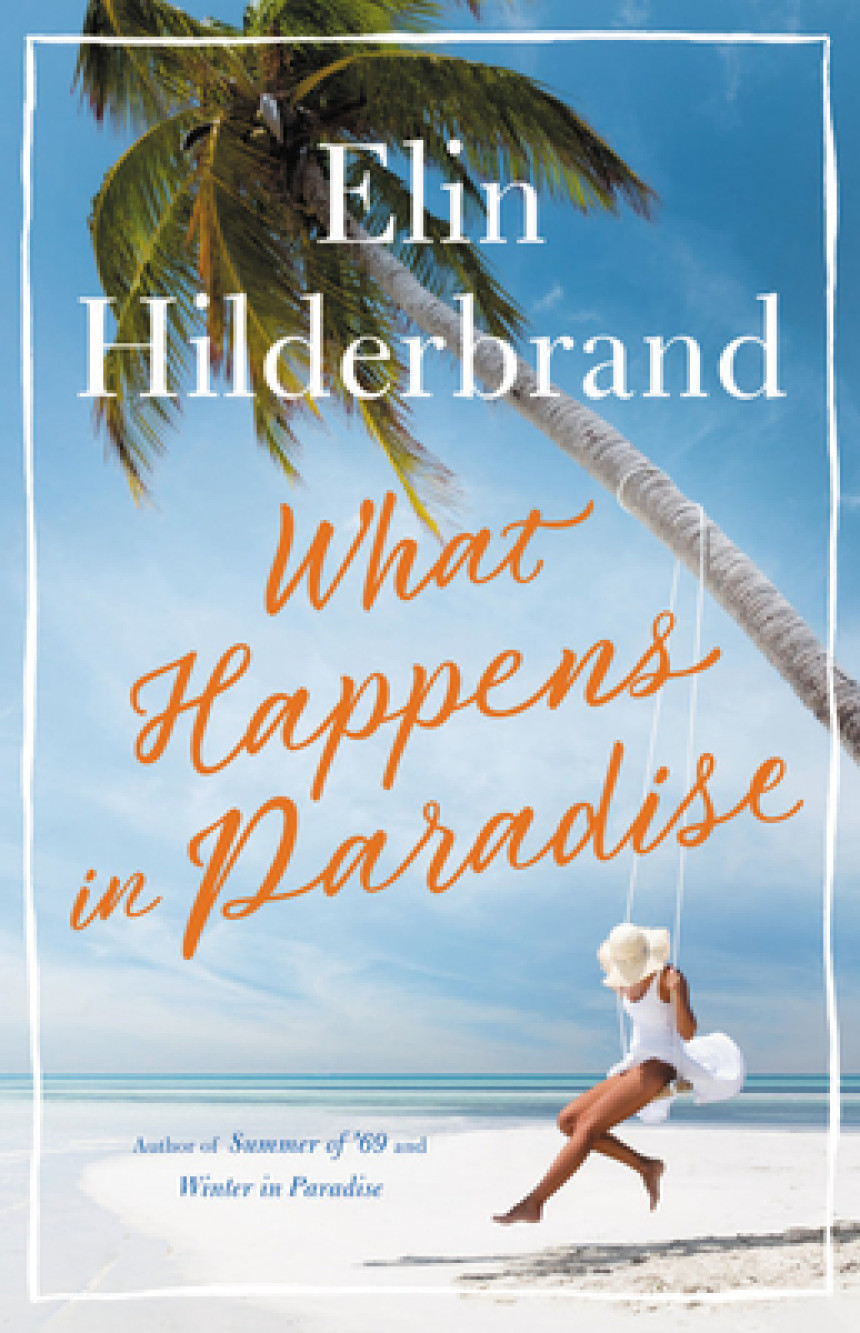 Free Download Paradise #2 What Happens in Paradise by Elin Hilderbrand