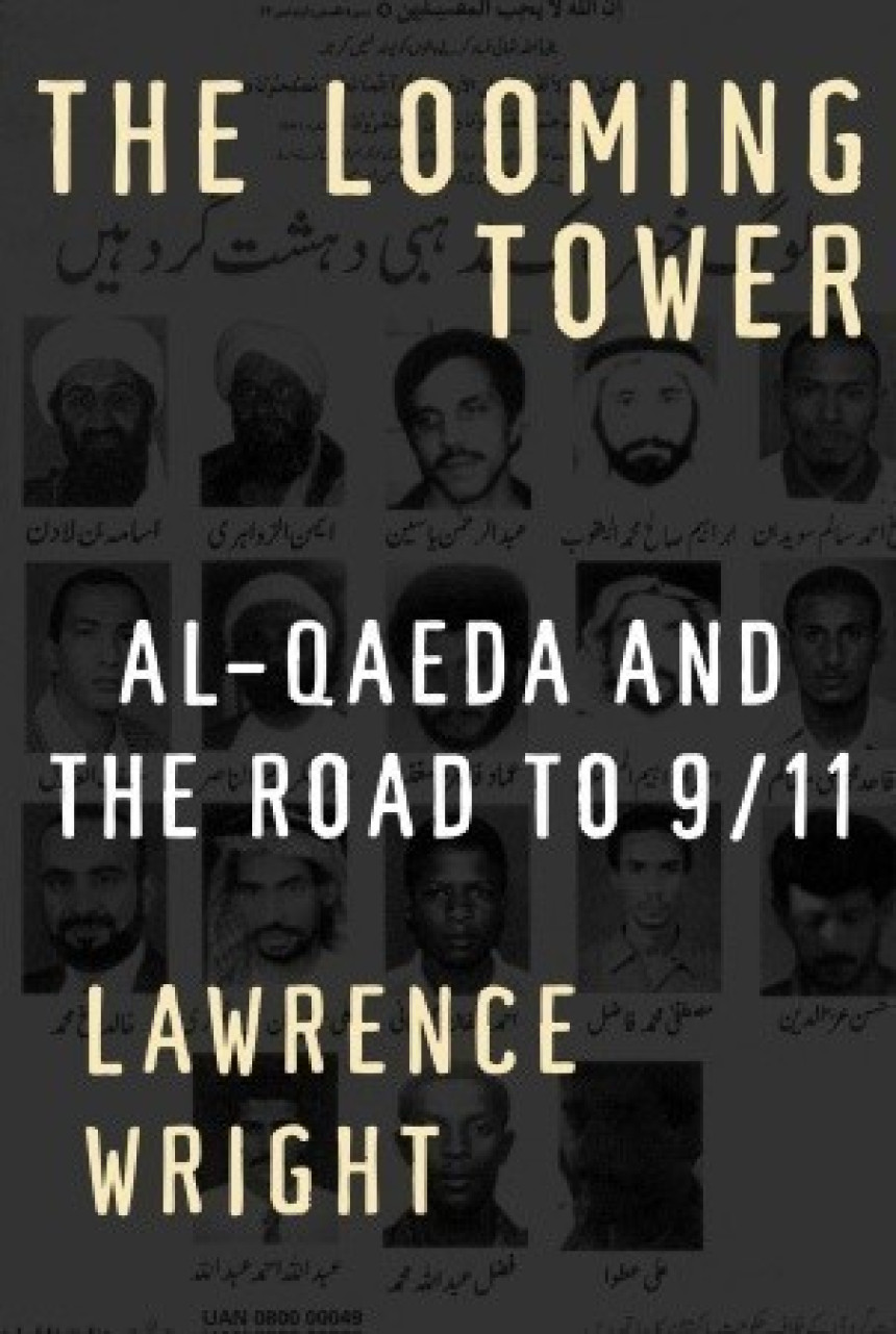 Free Download The Looming Tower: Al-Qaeda and the Road to 9/11 by Lawrence Wright