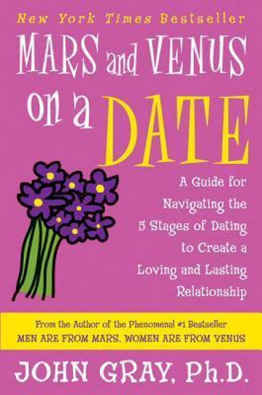 Free Download Mars and Venus on a Date: A Guide for Navigating the 5 Stages of Dating to Create a Loving and Lasting Relationship by John Gray