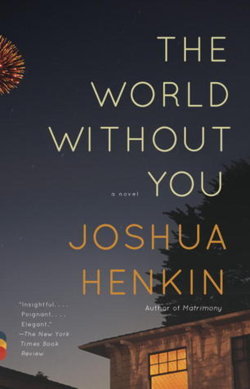 Free Download The World Without You by Joshua Henkin