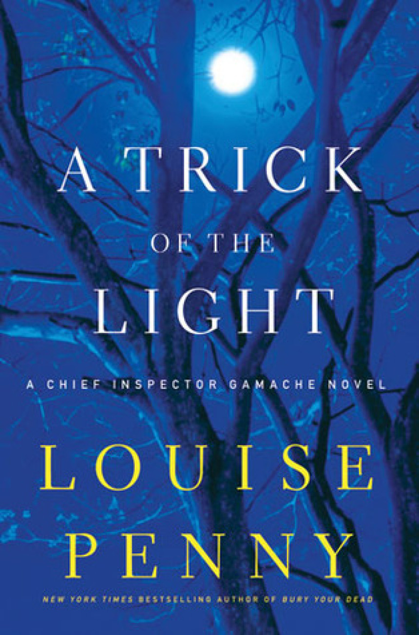 Free Download Chief Inspector Armand Gamache #7 A Trick of the Light by Louise Penny