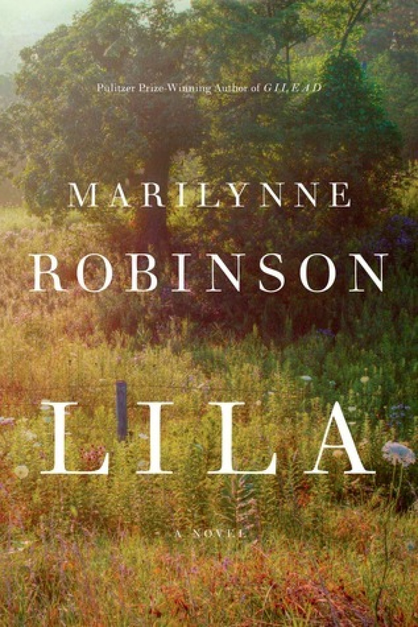 Free Download Gilead #3 Lila by Marilynne Robinson