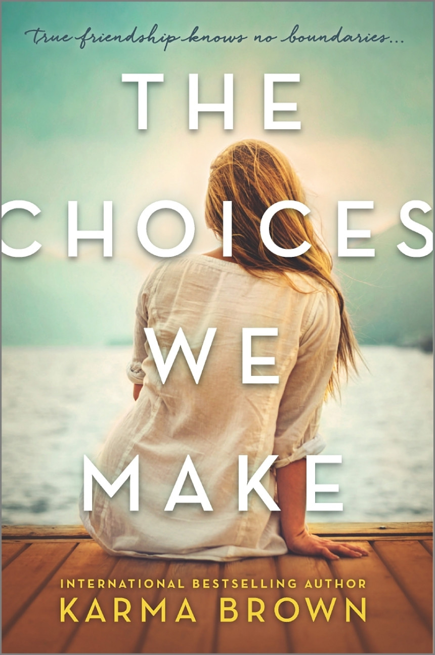 Free Download The Choices We Make by Karma Brown