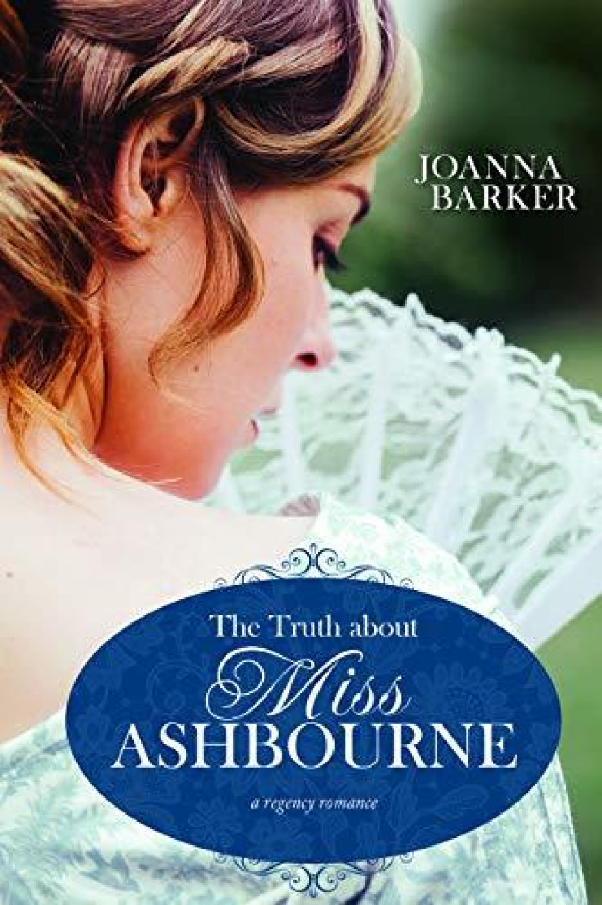 Free Download The Truth About Miss Ashbourne by Joanna Barker