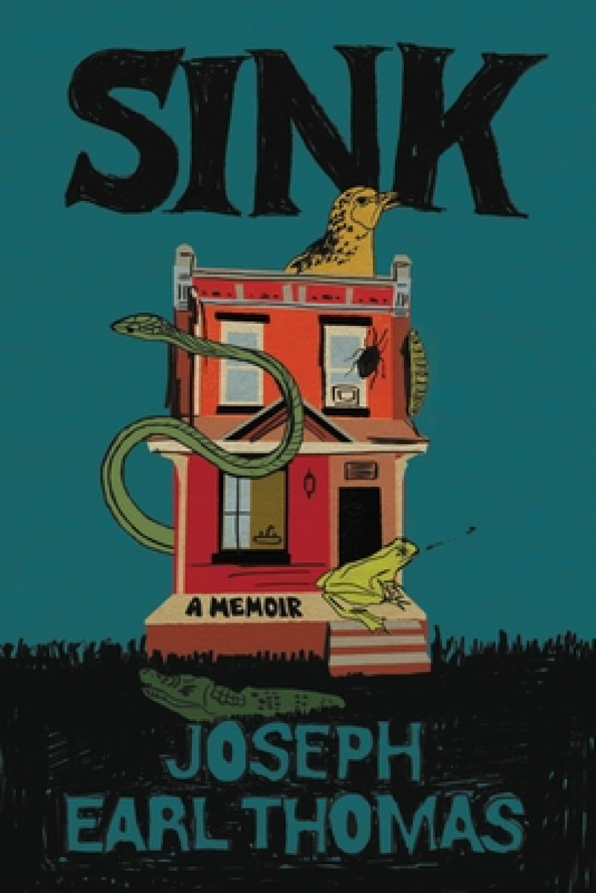 Free Download Sink: A Memoir by Joseph Earl Thomas