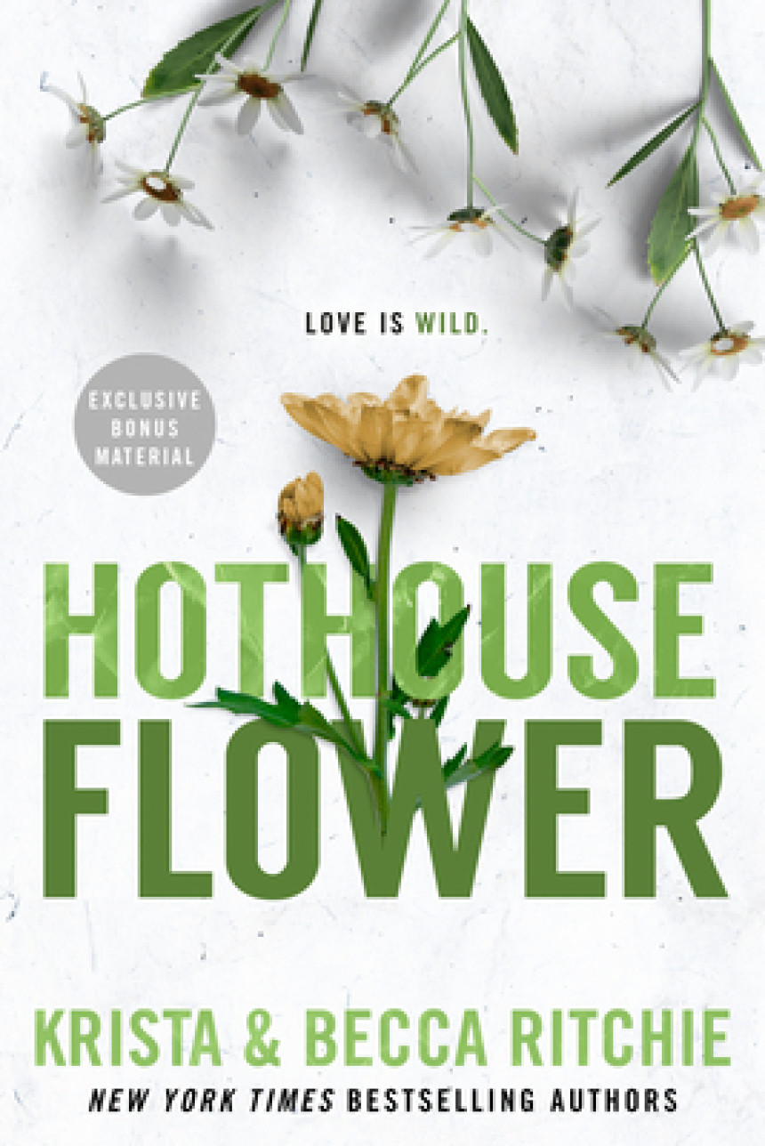 Free Download Calloway Sisters #2 Hothouse Flower by Krista Ritchie ,  Becca Ritchie