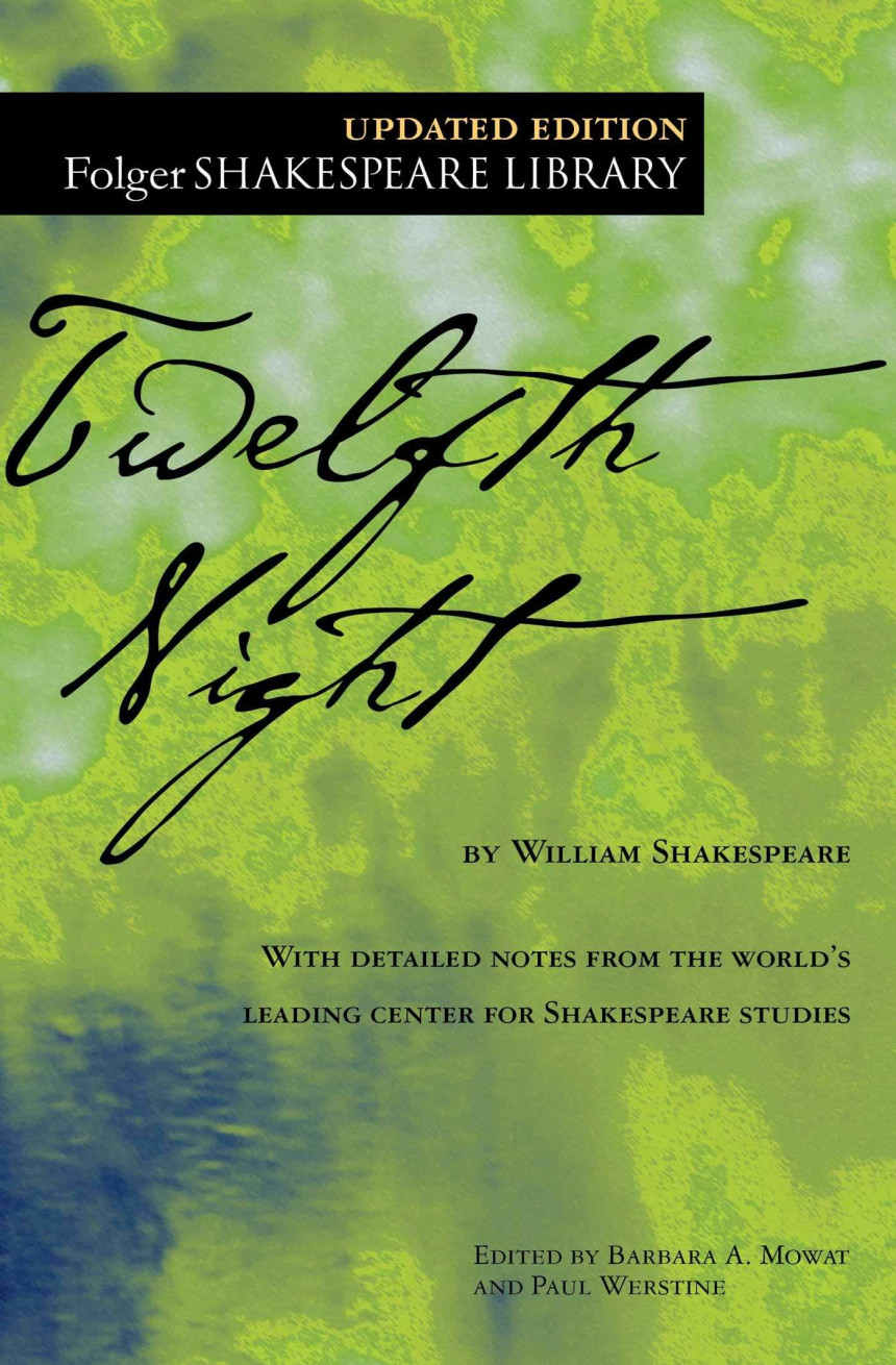 Free Download Twelfth Night by William Shakespeare ,  Folger Shakespeare Library ,  Barbara A. Mowat  (Editor)