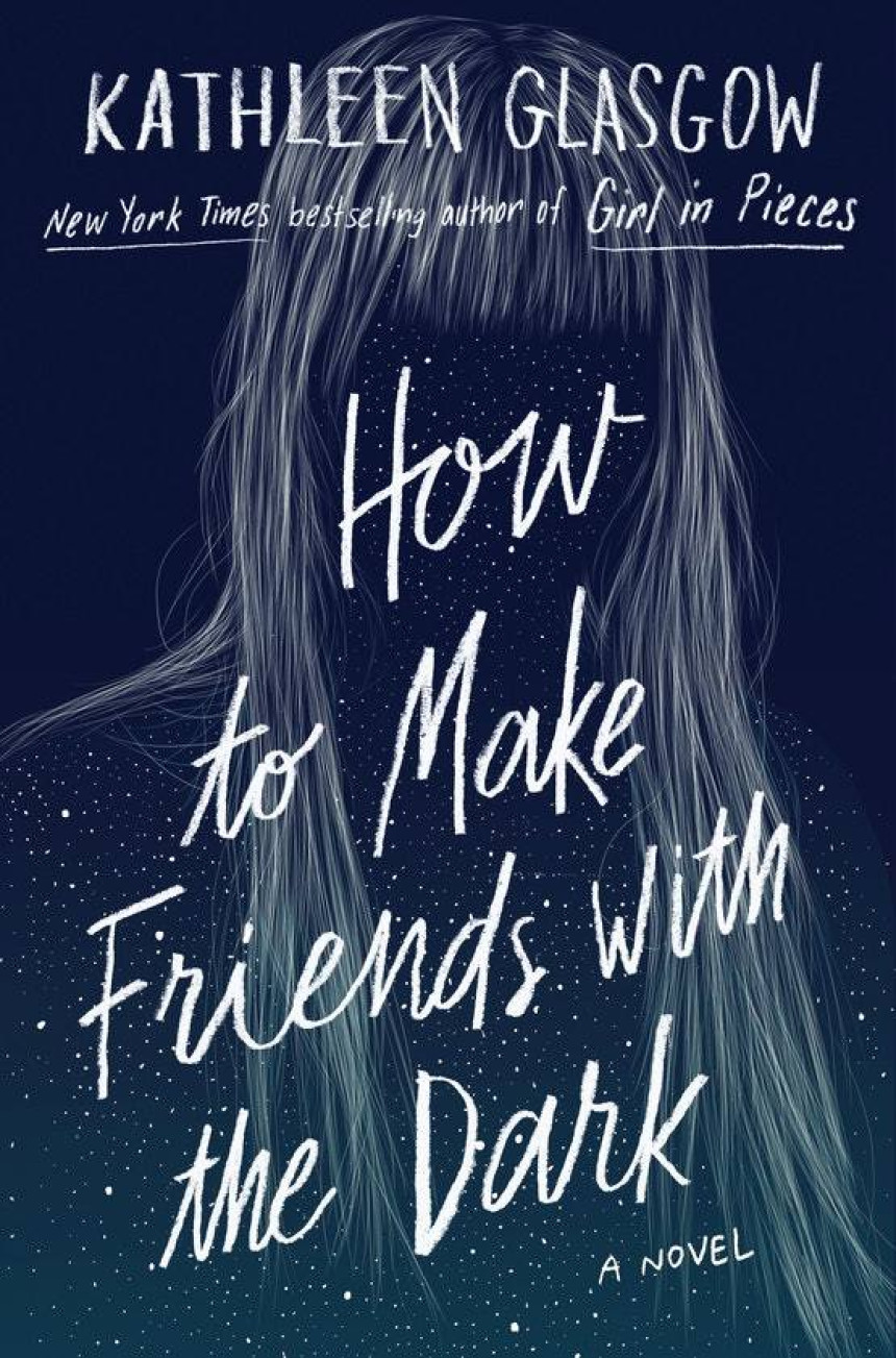 Free Download How to Make Friends with the Dark by Kathleen Glasgow