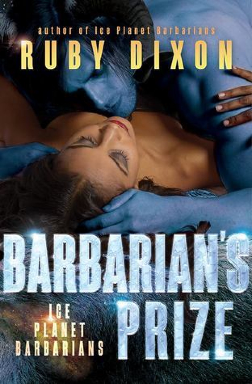 Free Download Ice Planet Barbarians #5 Barbarian's Prize by Ruby Dixon